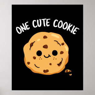 One Cute Cookie Funny Food Pun Dark BG Poster