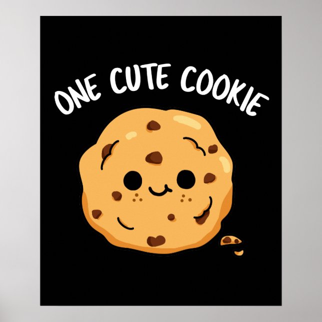 One Cute Cookie Funny Food Pun Dark BG Poster (Front)