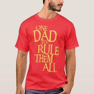 One Dad to Rule Them All Fantasy T-Shirt