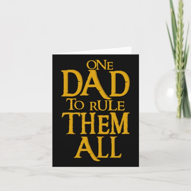 One Dad To Rule Them All Geek Dad Father's Day Gif Card (Front)