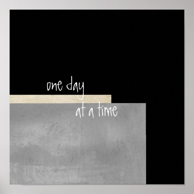 one day at a time inspirational quote poster (Front)