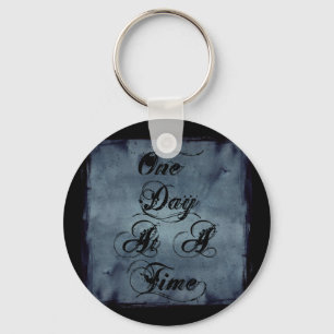 One Day at a Time Key Ring