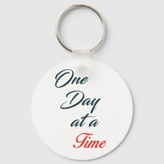 One Day at a time Key Ring