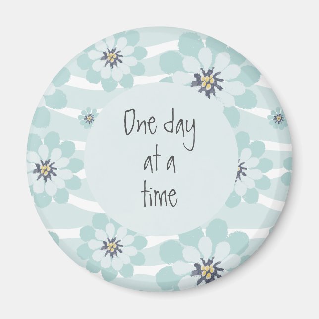 One Day at a Time Magnet (Front)