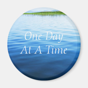 One Day At A Time Magnet