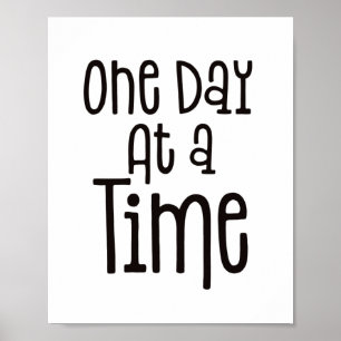 One Day At A Time Motivational Quote Poster