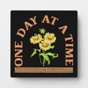 One Day At A Time Plaque