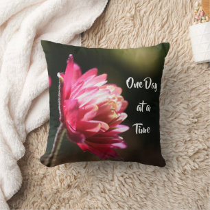 One Day At A Time Quote Flower In Sunlight   Cushion