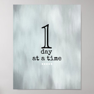 one day at a time quote grey and black  poster