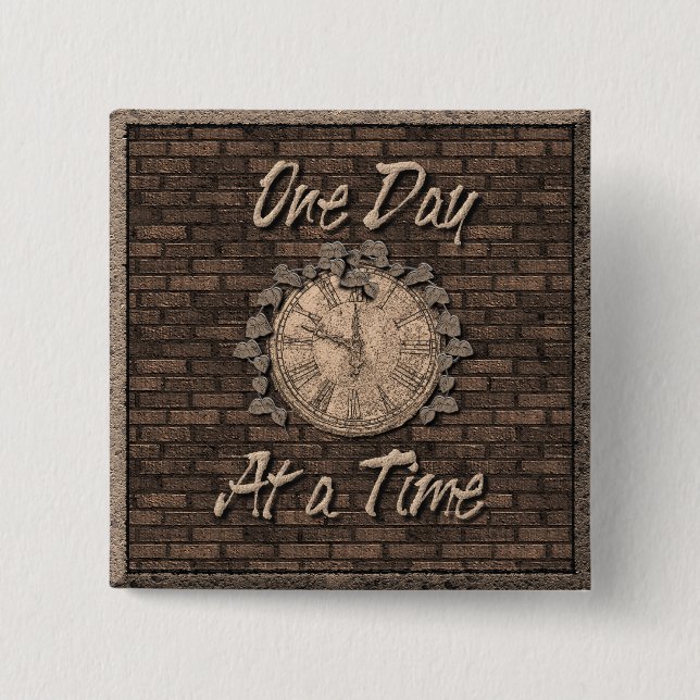 One Day At A Time Quote Slogan Old Clock 15 Cm Square Badge (Front)