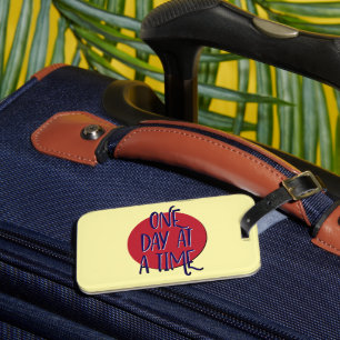 One Day At A Time Recovery Slogan Luggage Tag