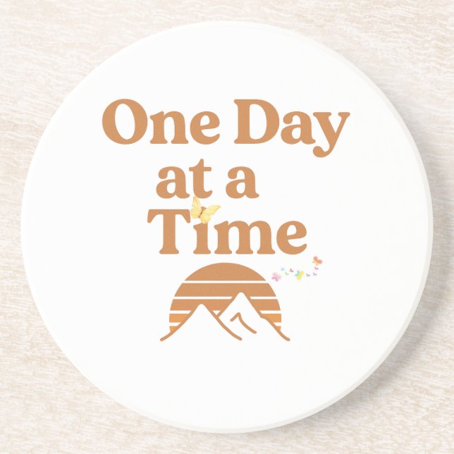 One Day at a Time Sandstone Coaster  (Front)