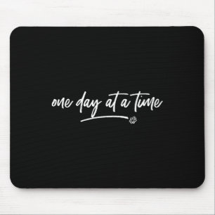 One Day At A Time Sitive Motivational Quote Saying Mouse Mat