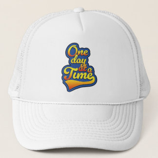 One day at a time trucker hat