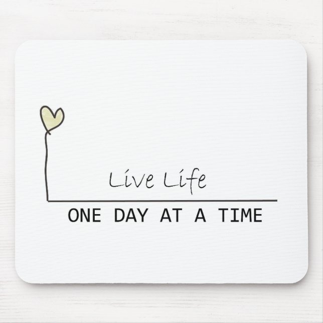 one day at  at  time mouse mat (Front)