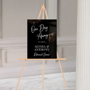 One Day Away Black Welcome Sign