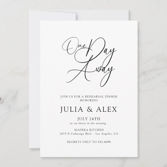 One Day Away Elegant Script Rehearsal Dinner Invitation (Front)