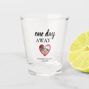 One Day Away Heart Photo Rehearsal Dinner Shot Glass
