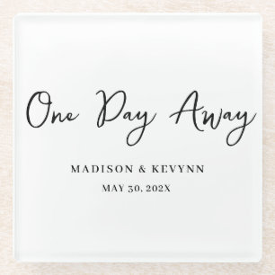 One Day Away Minimal and Chic   Wedding Glass Coaster