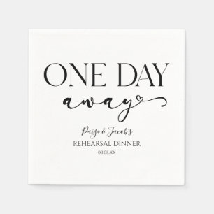 One Day Away Minimal Wedding Rehearsal Dinner Napkin