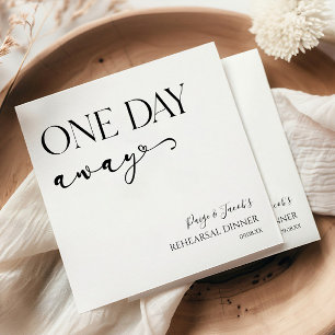 One Day Away Minimal Wedding Rehearsal Dinner Napkin