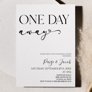 One Day Away Minimalist Wedding Rehearsal Dinner Invitation