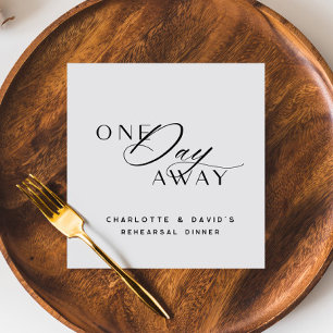 One Day Away Rehearsal Dinner Elegant Modern Napkin