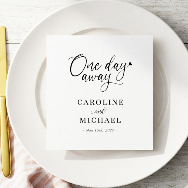 One Day Away Rehearsal Dinner Elegant Modern Napkin (Creator Uploaded)