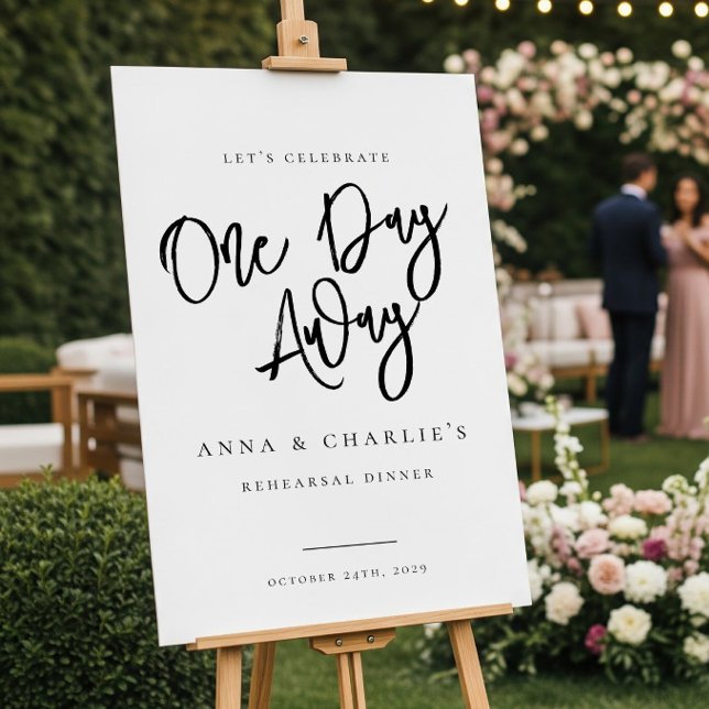 "One Day Away" Rehearsal Dinner Welcome Sign (Creator Uploaded)