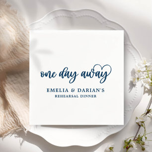 One Day Away Wedding Rehearsal Dinner Napkins