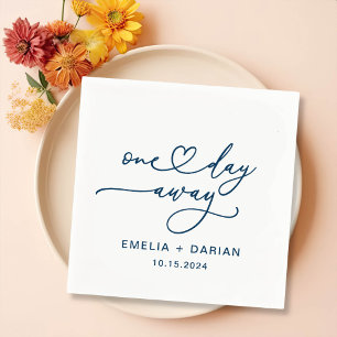 One Day Away Wedding Rehearsal Dinner Napkins