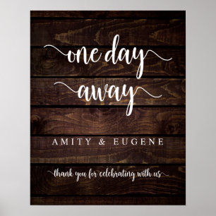 One day away, Wedding Rehearsal Dinner Welcome Pos Poster