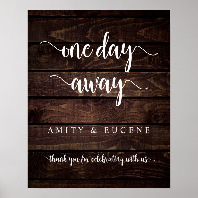One day away, Wedding Rehearsal Dinner Welcome Pos Poster (Front)