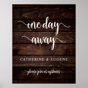 One day away, Wedding Rehearsal Dinner Welcome Pos Poster