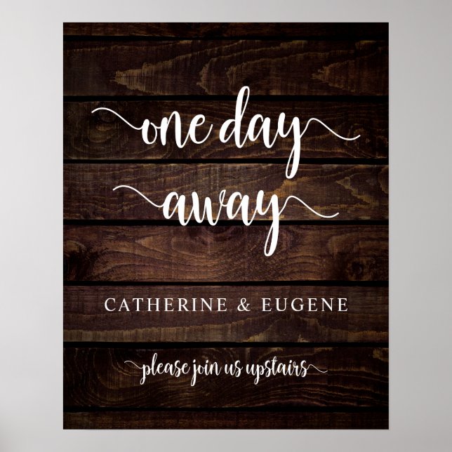 One day away, Wedding Rehearsal Dinner Welcome Pos Poster (Front)