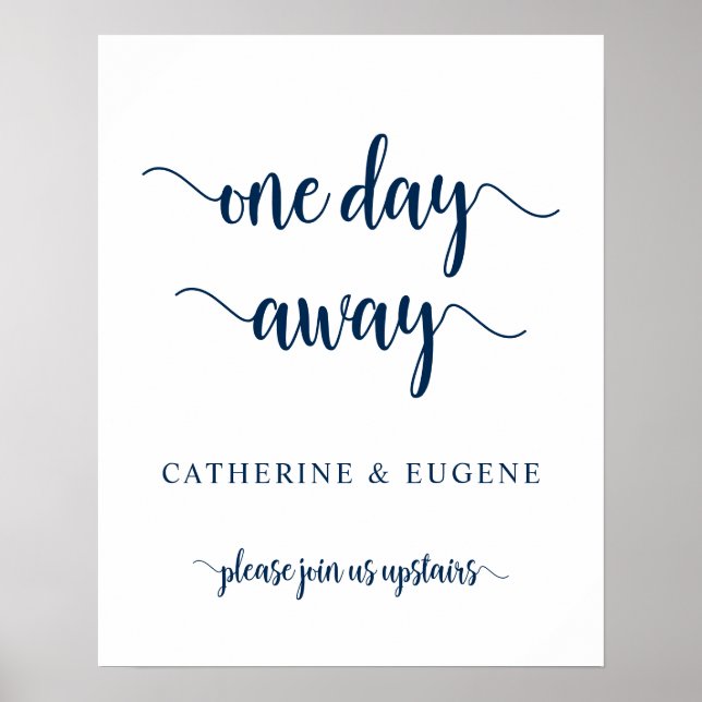 One day away, Wedding Rehearsal Dinner Welcome Pos Poster (Front)