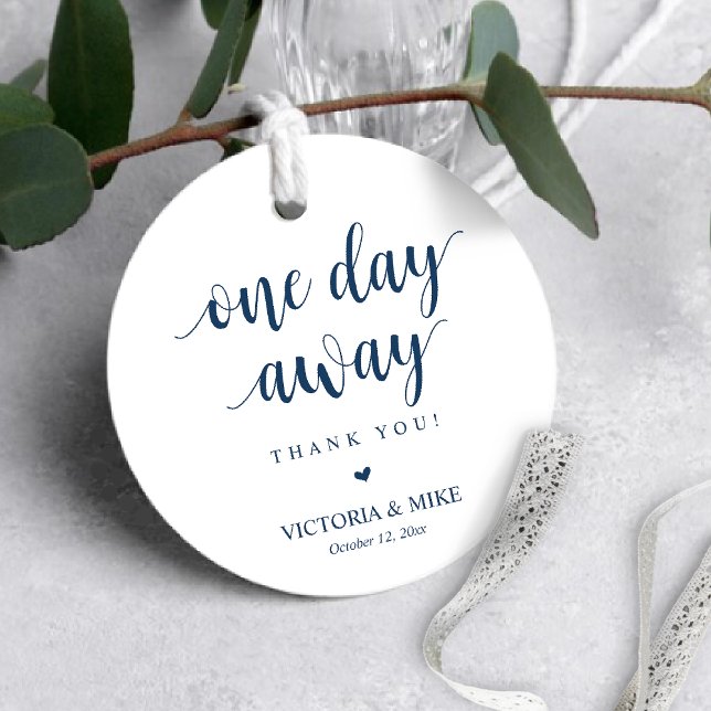 One day away, Wedding Rehearsal Thank you Gifts,   Favour Tags (One day away, Wedding Rehearsal Brunch or Dinner Thank you Gift Tag, Favour Label, Modern Navy Blue)