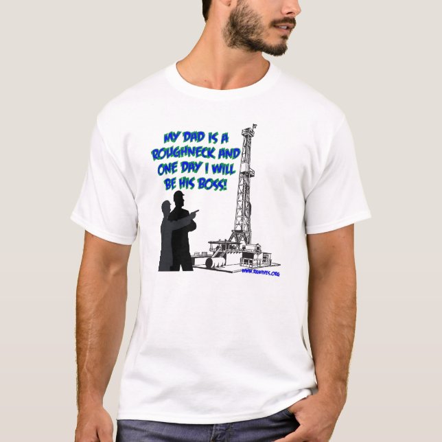 One day I'll be his boss. T-Shirt (Front)