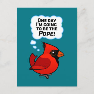 One Day I'm Going to Be the Pope! Postcard
