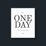 One Day Inspiring Sobriety Quote White Black Canvas Print<br><div class="desc">"One Day At A Time". Inspirational motivational quote, in a stylish typographic design of black and white, perfect for decorating for your office, your gym or your home. Let this positive quote uplift your day. Makes the ideal gift for anyone working through something challenging difficult in their life step by...</div>