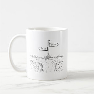 One Day or Day One Motivational Mug