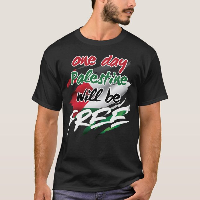 One Day Palestine will be FREE T-Shirt (Front)