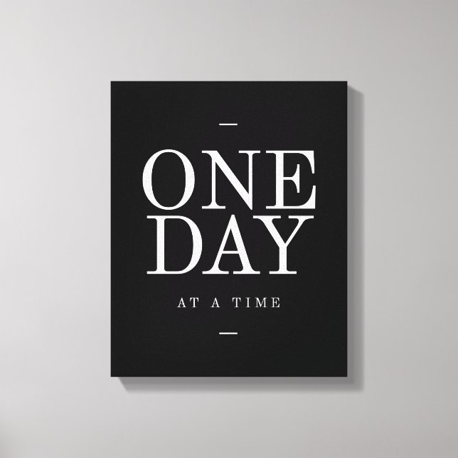One Day- Student Gift Black and White Quote Canvas Print (Front)