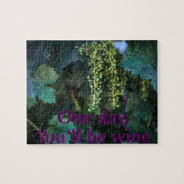 One day you'll be wine. jigsaw puzzle (Horizontal)