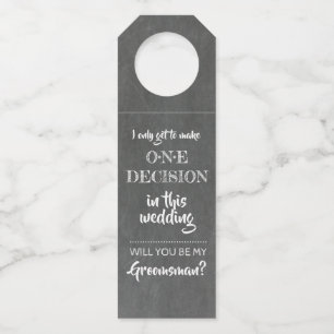 One Decision - Funny Groomsmen Proposal Bottle Tag