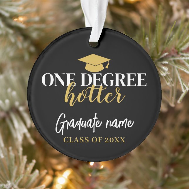 One Degree Hotter - Black Gold Graduation 1 Photo Ornament (Tree)