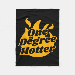 One degree hotter - graduation ceremony celebratio fleece blanket