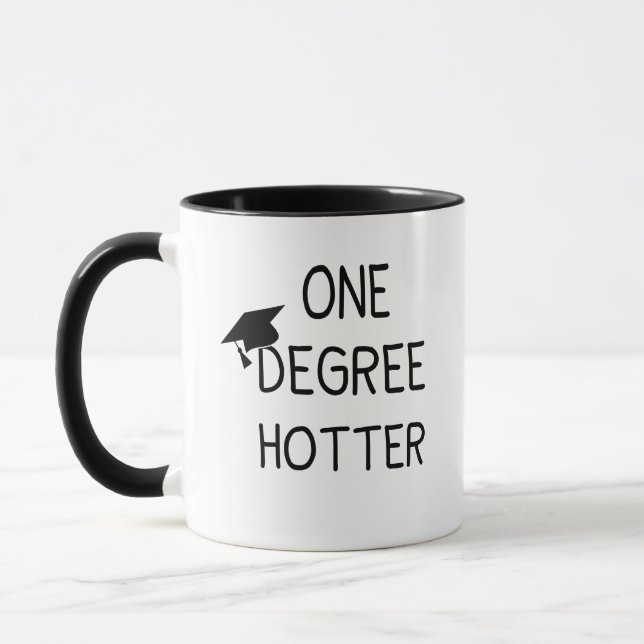 One Degree Hotter Graduation Gifts  Mug (Left)