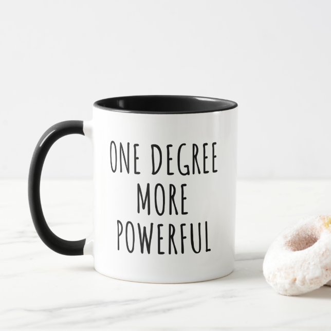 One Degree More Powerful Minimalist Motivational Mug (With Donut)