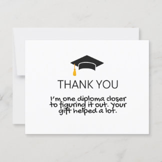 "One Diploma Closer" Funny Graduation Thank-You Postcard